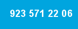 923 571 22 06